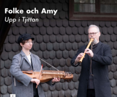 UPP I TJITTAN- Folke Dahlgren et Amy Hakanson